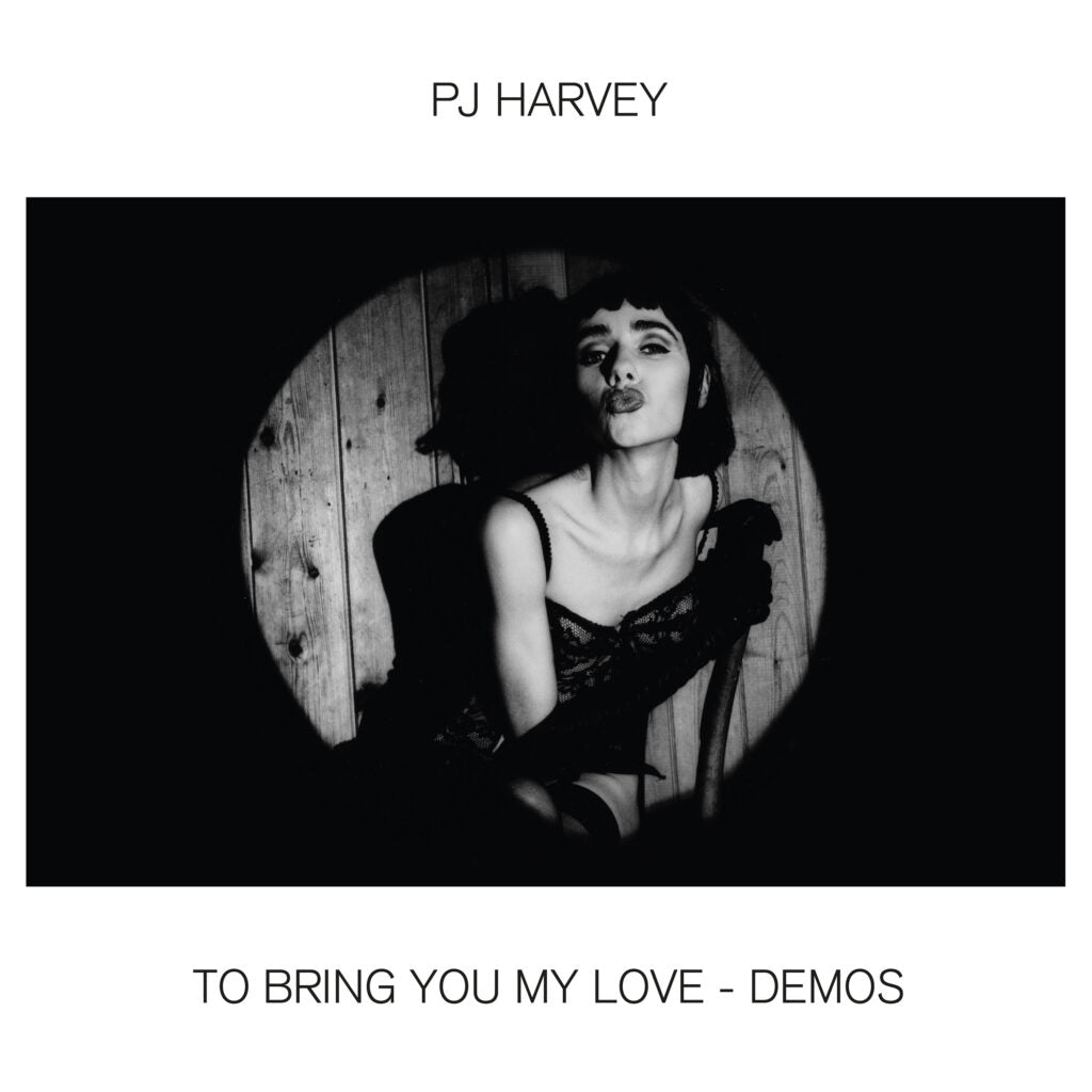 Harvey, PJ - To Bring You My Love (Demos)