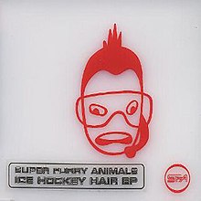 Super Furry Animals - Ice Hockey Hair EP