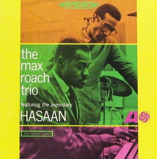Max Roach Trio - Hasaan