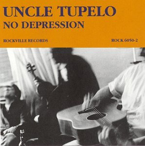 Uncle Tupelo - No Depression