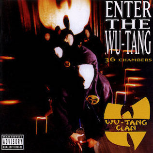Wu Tang Clan - Enter the Wu Tang (36 Chambers)