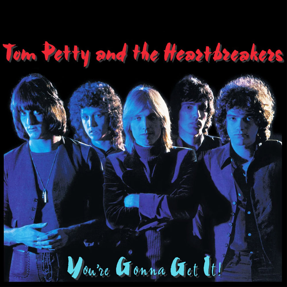 Petty, Tom and the Heartbreakers - You're Gonna Get It