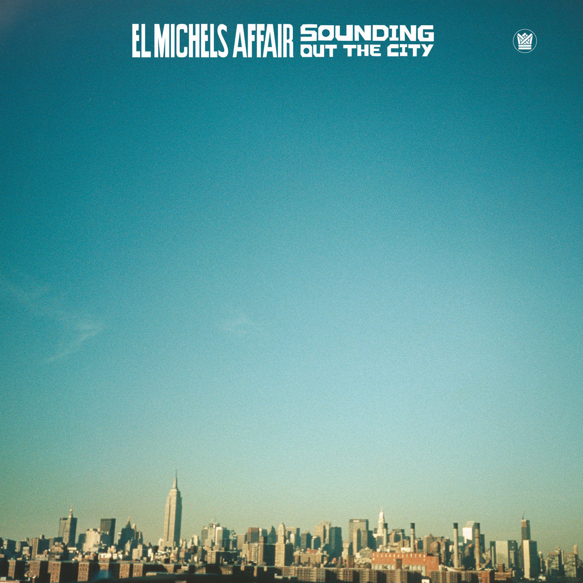 El Michels Affair - Sounding Out the City
