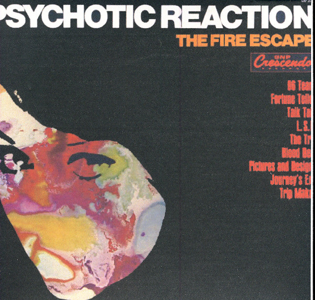 Fire Escape - Psychotic Reaction!