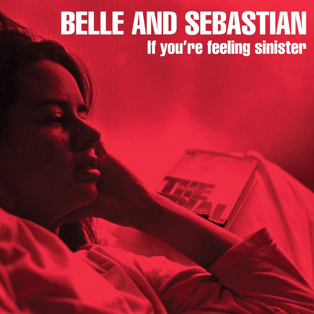 Belle and Sebastian - If You're Feeling Sinister