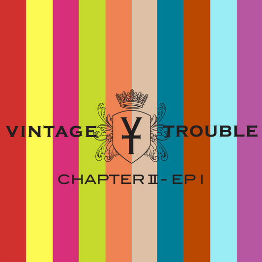 Vintage Trouble - Chapter II - EP I