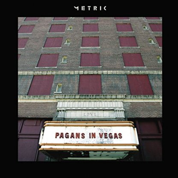Metric - Pagans in Vegas