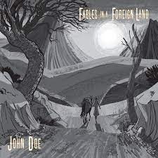 Doe, John - Fables In A Foreign Land