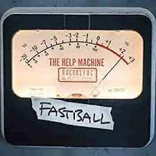 Fastball - Help Machine
