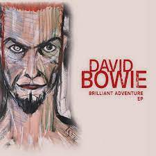 Bowie, David - Brilliant Adventure EP