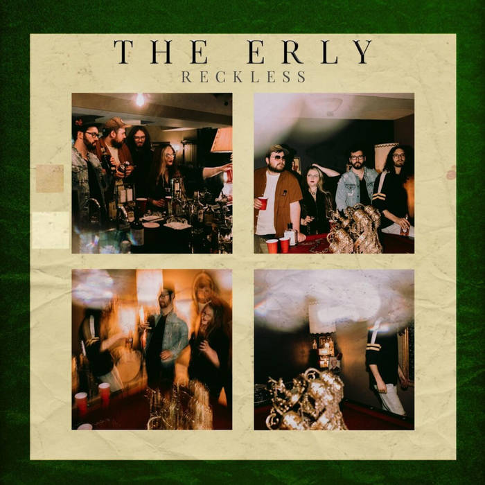 The Erly - Reckless