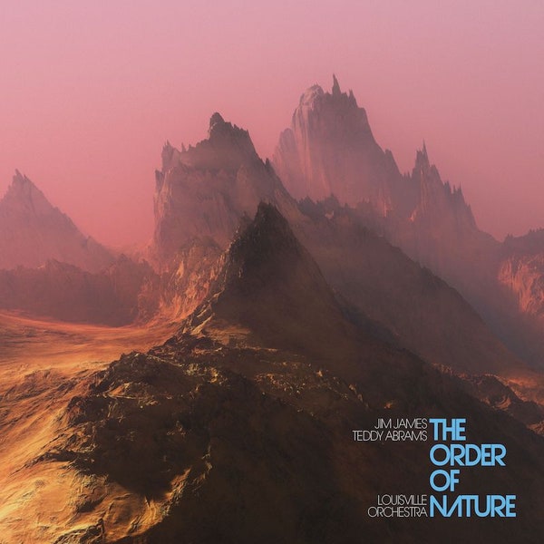 James, Jim & Teddy Abrams - The Order of Nature