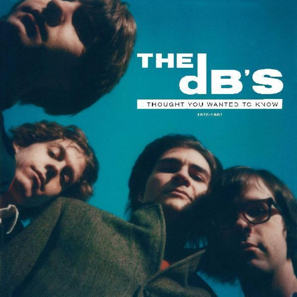 DB's - I Thought You Wanted to Know