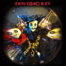Tres Vampires - Tres Vampires (Blood Red Vinyl)