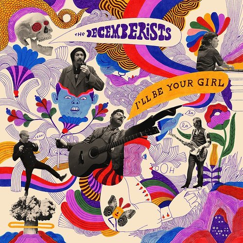 Decemberists - I'll be Your Girl