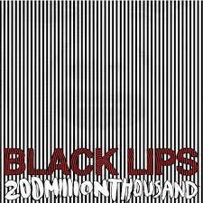Black Lips - 200 Million Thousand (White)
