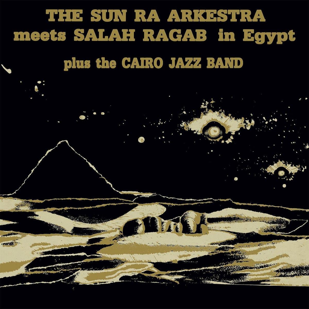 Sun Ra Arkestra & Salah Ragab - Meets Salah Ragab in Egypt