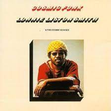 Liston-Smith, Lonnie & The Cosmic Echoes - Cosmic Funk