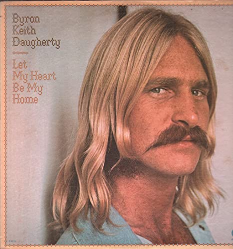 Daugherty, Byron Keith - Let My Heart Be My Home (VG+, 1976)