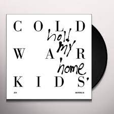 Cold War Kids - Hold My Home