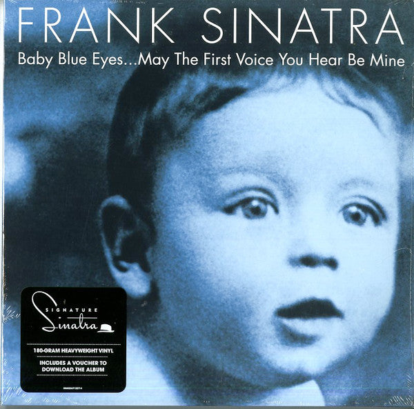 Sinatra, Frank - Baby Blue Eyes....May The First You Hear Be Mine