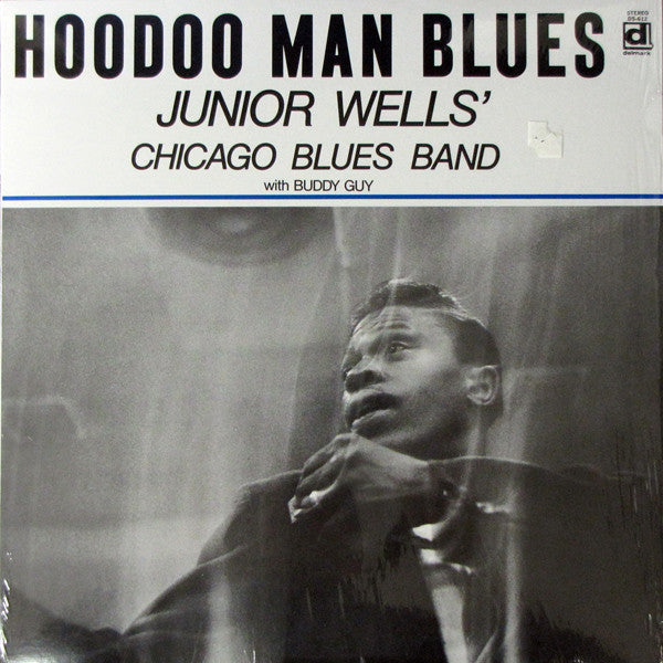 Wells, Junior Chicago Blues Band with Buddy Guy - Hoodoo Man Blues