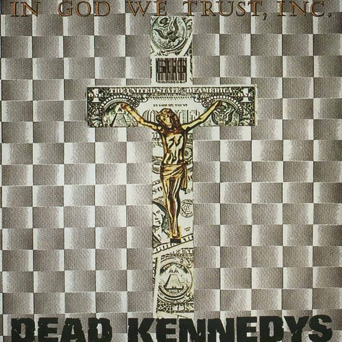 Dead Kennedys - In God We Trust
