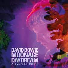 Bowie, David - Moonage Daydream: A Brett Morgan Film