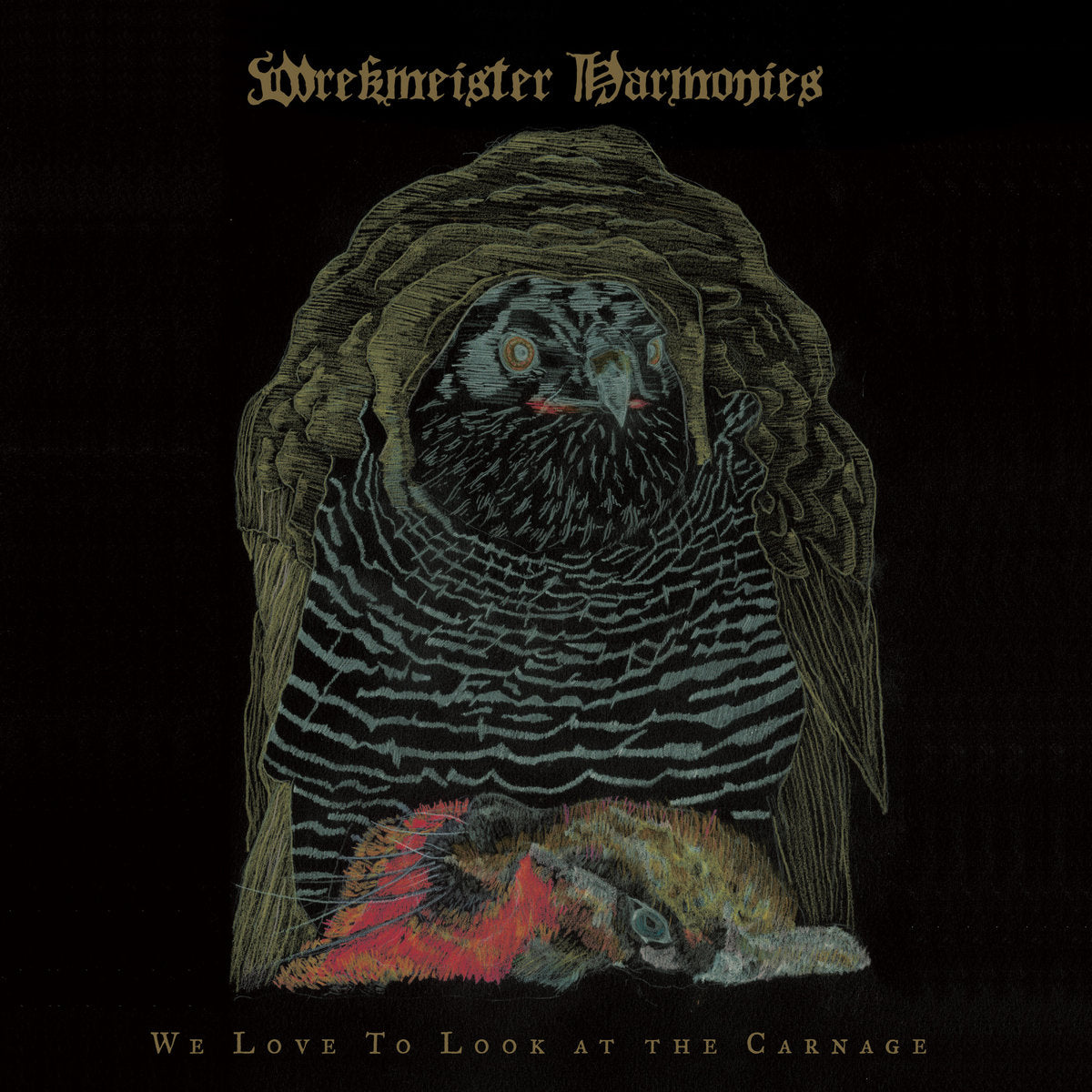 Wreckmeister Harmonies - We Love to Look at the Carnage