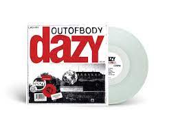 Dazy - OUTOFBODY (Coke Bottle Clear)