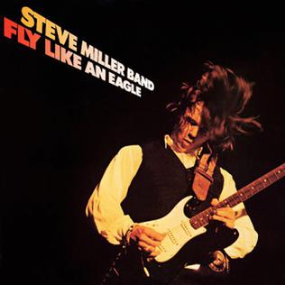 Miller Band, Steve - Fly Like An Eagle