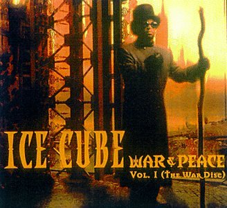 Ice Cube - War & Peace Vol. 1 (The War Disc)