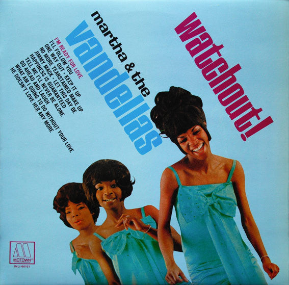 Martha & The Vandellas - Watchout! (150G)