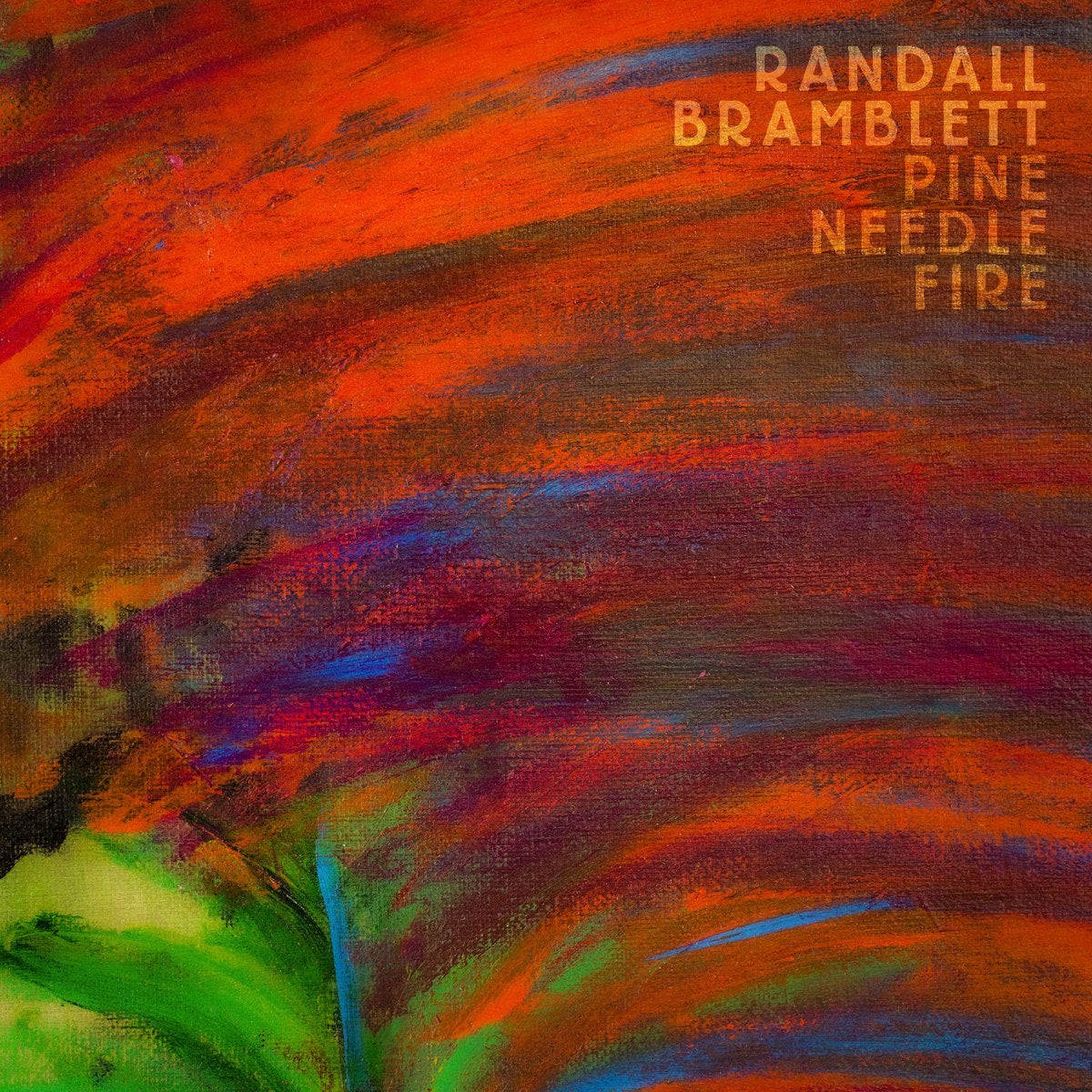 Bramblett, Randall - Pine Needle Fire