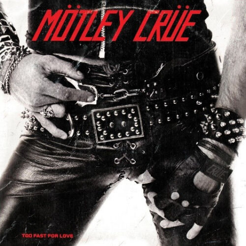 Motley Crue - Too Fast For Love (40th Anniversary)