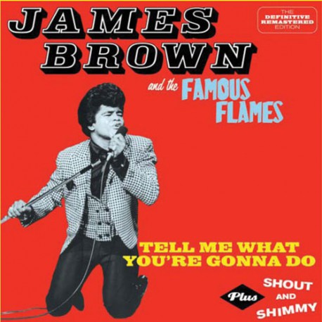 Brown, James - Tell Me What You're Gonna Do