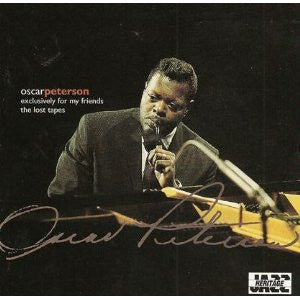 Oscar Peterson : Exclusively For My Friends: Lost Tapes (CD, Album, Club, RE)