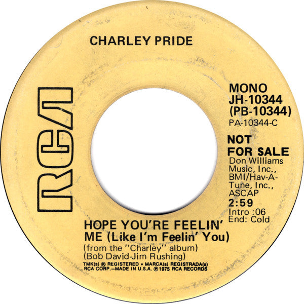 Charley Pride : Hope You're Feelin' Me (Like I'm Feelin' You) (7", Single, Mono, Promo)