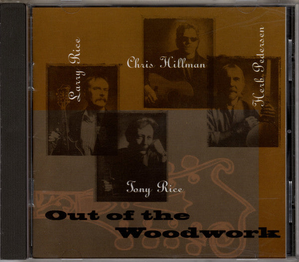 Rice, Rice, Hillman & Pedersen : Out Of The Woodwork (CD, Album)