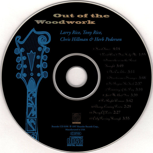 Rice, Rice, Hillman & Pedersen : Out Of The Woodwork (CD, Album)