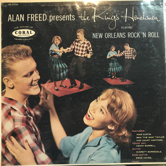 The King's Henchmen : Alan Freed Presents The Kings Henchmen Playing New Orleans Rock and Roll (LP, Album, Mono)