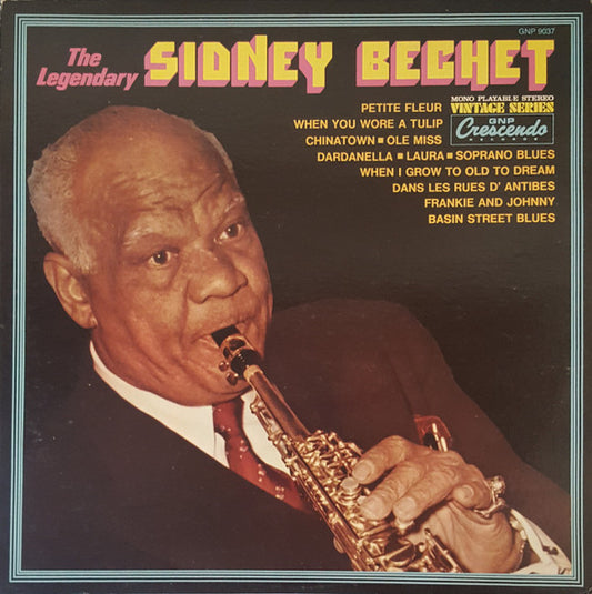Sidney Bechet : The Legendary Sidney Bechet (LP)