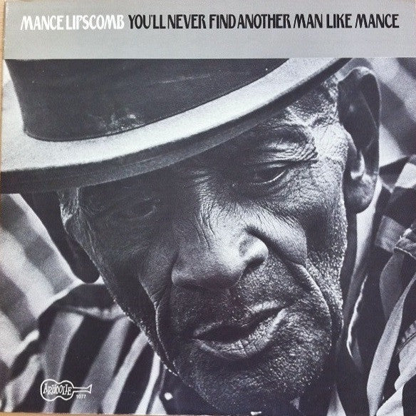 Mance Lipscomb : You'll Never Find Another Man Like Mance (LP, Album)