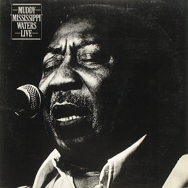 Muddy Waters : Muddy "Mississippi" Waters Live (LP, Album, RE, Car)