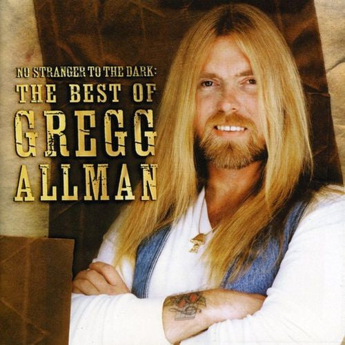 Gregg Allman : No Stranger To The Dark: The Best Of Gregg Allman (CD, Comp, RP)