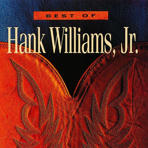 Hank Williams, Jr.* : Best Of Hank Williams, Jr. (CD, Comp)