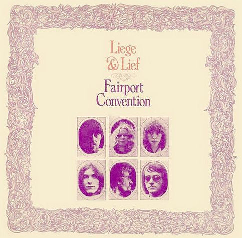 Fairport Convention : Liege & Lief (CD, Album, RE, RM, RP)