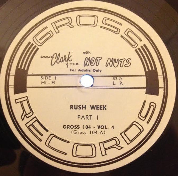 Doug Clark & His Hot Nuts* : Rush Week (LP, Album, Mono)
