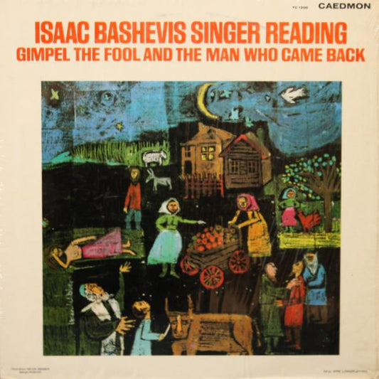 Isaac Bashevis Singer : Reading Gimpel The Fool And The Man Who Came Back (LP)