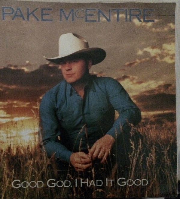 Pake McEntire : Good God, I Had It Good (7", Single, Promo)